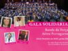 Associação Amigas do Peito assinala Outubro Rosa com gala solidária