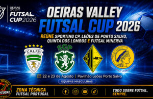 Oeiras Valley Futsal Cup 2026 anima Porto Salvo a 22 e 23 de Agosto