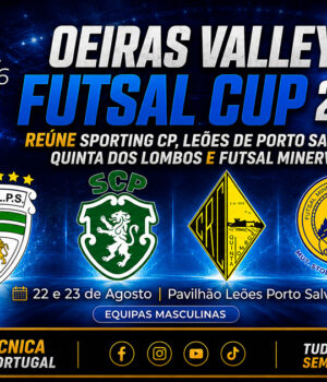 Oeiras Valley Futsal Cup 2026 anima Porto Salvo a 22 e 23 de Agosto