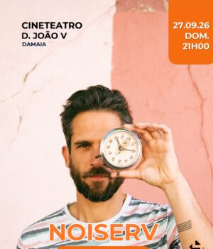 Noiserv leva concerto ao Cineteatro D. João V na Amadora